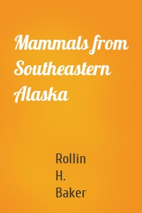 Mammals from Southeastern Alaska