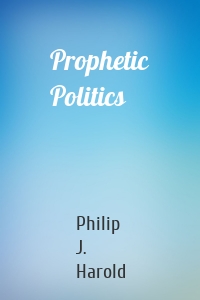 Prophetic Politics