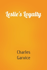 Leslie's Loyalty