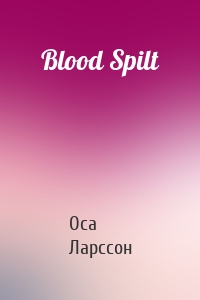 Blood Spilt