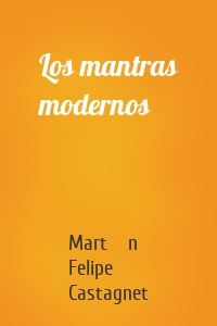 Los mantras modernos