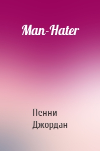 Man-Hater