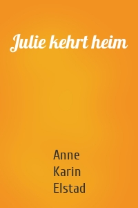 Julie kehrt heim