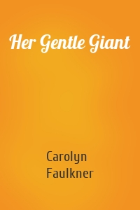 Her Gentle Giant