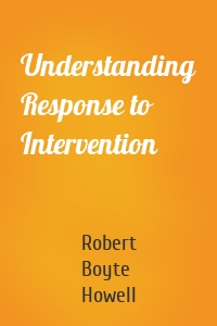 Understanding Response to Intervention