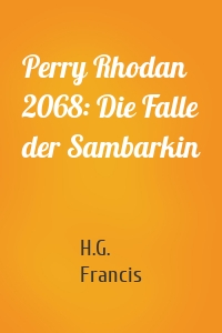 Perry Rhodan 2068: Die Falle der Sambarkin