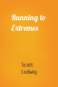 Running to Extremes