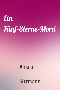 Ein Fünf-Sterne-Mord