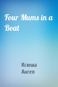 Four Mums in a Boat