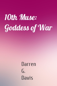 10th Muse: Goddess of War