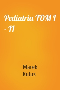 Pediatria TOM I - II