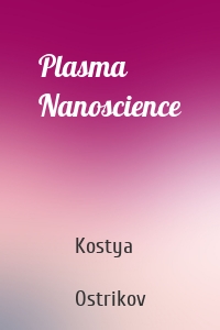 Plasma Nanoscience