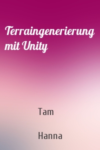 Terraingenerierung mit Unity