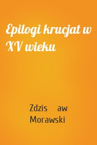 Epilogi krucjat w XV wieku