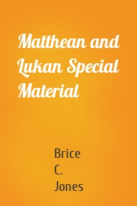 Matthean and Lukan Special Material