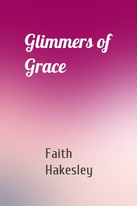 Glimmers of Grace