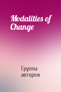 Modalities of Change