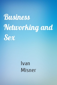 Business Networking and Sex