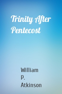 Trinity After Pentecost