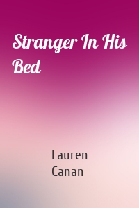 Stranger In His Bed