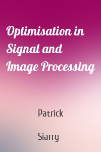 Optimisation in Signal and Image Processing