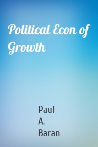 Political Econ of Growth