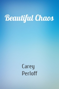 Beautiful Chaos