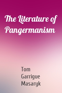 The Literature of Pangermanism