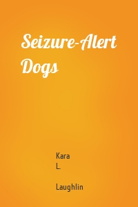 Seizure-Alert Dogs