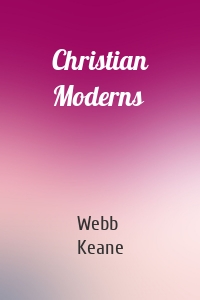 Christian Moderns