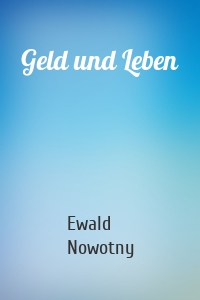 Geld und Leben