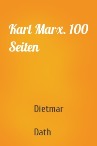 Karl Marx. 100 Seiten