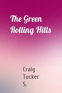 The Green Rolling Hills