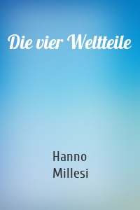 Die vier Weltteile