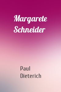 Margarete Schneider