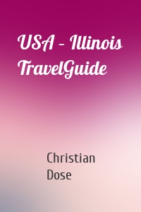 USA – Illinois TravelGuide