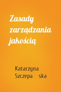 Zasady zarządzania jakością