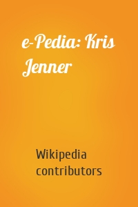 e-Pedia: Kris Jenner
