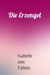 Die Erzengel