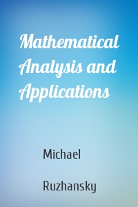 Mathematical Analysis and Applications