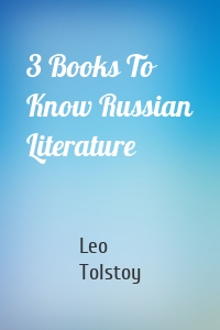 3 Books To Know Russian Literature
