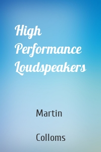 High Performance Loudspeakers