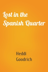 Lost in the Spanish Quarter