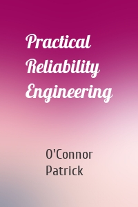 Practical Reliability Engineering