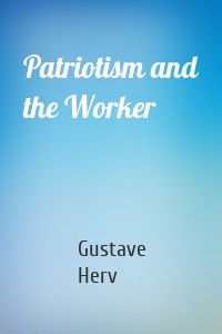 Patriotism and the Worker