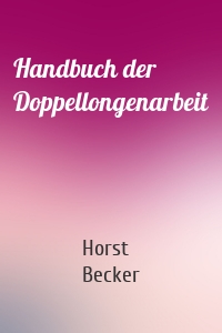 Handbuch der Doppellongenarbeit