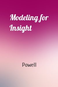 Modeling for Insight