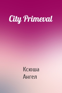 City Primeval