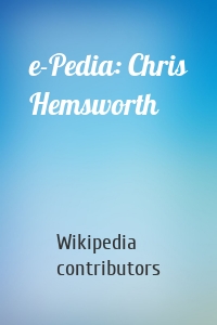 e-Pedia: Chris Hemsworth
