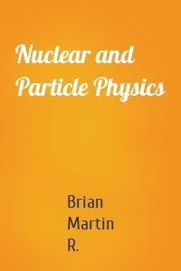 Nuclear and Particle Physics